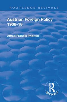 portada Revival: Austrian Foreign Policy 1908-18 (1923)
