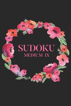 portada Sudoku Medium IX: 100 Medium Level Sudoku Puzzles, 6x9 Travel Size, Great for Puzzle Lovers/ Sudoku Lovers (en Inglés)