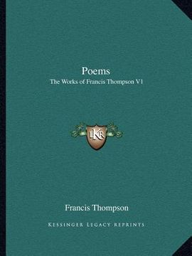 portada poems: the works of francis thompson v1 (en Inglés)