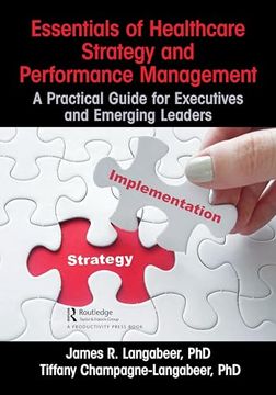 portada Essentials of Healthcare Strategy and Performance Management: A Practical Guide for Executives and Emerging Leaders