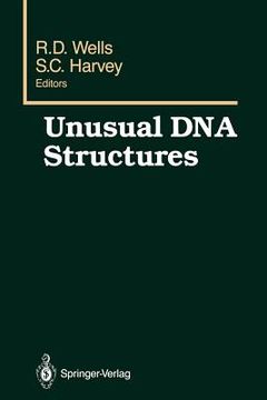 portada unusual dna structures: proceedings of the first gulf shores symposium, held at gulf shores state park resort, april 6 8 1987, sponsored by th (en Inglés)