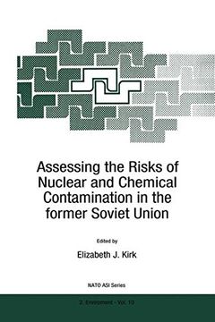 portada assessing the risks of nuclear and chemical contamination in the former soviet union