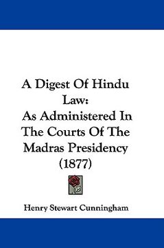 portada a digest of hindu law: as administered in the courts of the madras presidency (1877) (in English)
