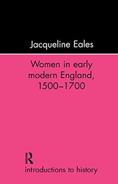 portada Women in Early Modern England, 1500-1700