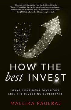 portada How the Best Invest: Make Confident Decisions Like the Investing Superstars (en Inglés)