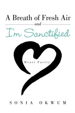 portada A Breath of Fresh Air and I'm Sanctified: Heart Purity