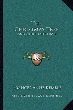 portada the christmas tree: and other tales (1856) (en Inglés)