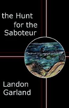 portada the hunt for the saboteur (en Inglés)