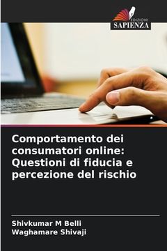 portada Comportamento dei consumatori online: Questioni di fiducia e percezione del rischio (en Italiano)