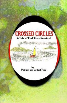 portada crossed circles: a tale of end time survival (en Inglés)