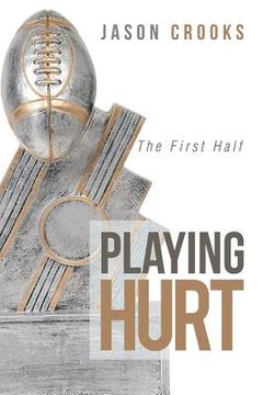portada Playing Hurt: The First Half