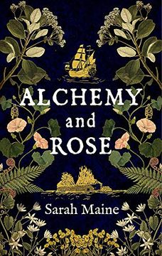 portada Alchemy and Rose: A Sweeping new Novel From the Author of the House Between Tides, the Waterstones Scottish Book of the Year 