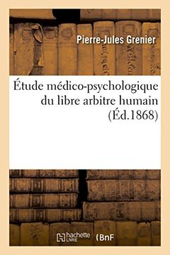 portada Etude Medico-Psychologique Du Libre Arbitre Humain (Sciences) (French Edition)