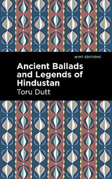 portada Ancient Ballads and Legends of Hindustan (Mint Editions) (in English)