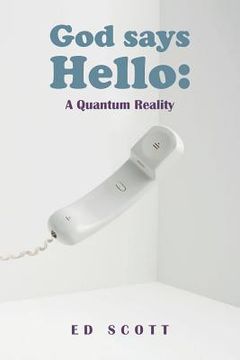 portada God Says Hello: A Quantum Reality (en Inglés)