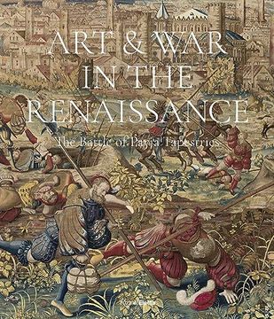 portada Art & war in the Renaissance: The Battle of Pavia Tapestries (en Inglés)