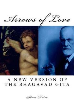 portada Arrows of Love: A New Version Of The Bhagavad Gita (en Inglés)