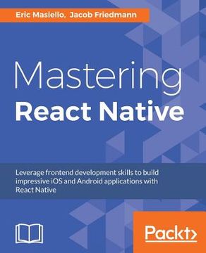 portada Mastering React Native: Learn Once, Write Anywhere (en Inglés)