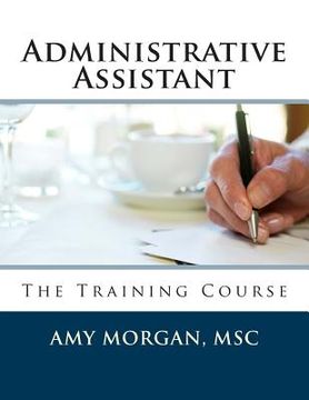 portada Administrative Assistant: The Training Course (in English)
