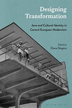 portada Designing Transformation: Jews and Cultural Identity in Central European Modernism (in English)