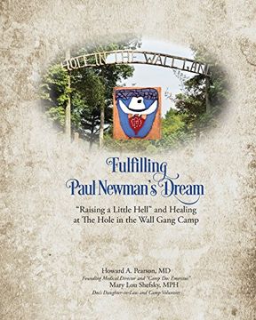 portada Fulfilling Paul Newman's Dream: "Raising a Little Hell" and Healing at The Hole in the Wall Gang Camp