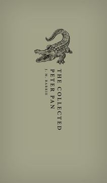 portada The Collected Peter pan (Oxford World'S Classics Hardback Collection) (en Inglés)