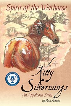 portada Spirit of the Warhorse: Kitty Silverwings, an Appaloosa Story