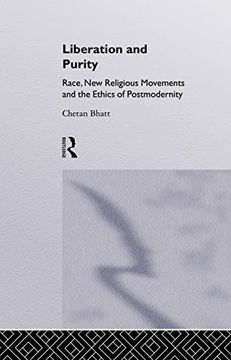 portada Liberation & Purity: Race, new Religious Movements and the Ethics of Postmodernity (Race and Representation) (en Inglés)