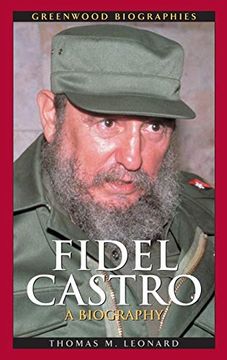 portada Fidel Castro: A Biography (Greenwood Biographies) (en Inglés)