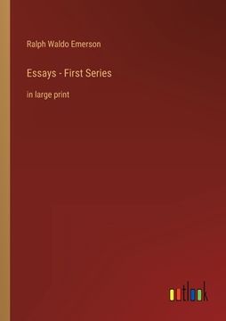 portada Essays - First Series: in large print (en Inglés)