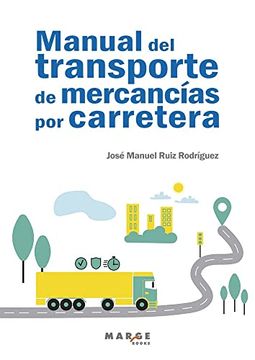 portada Manual del Transporte de Mercancías por Carretera: 0 (Biblioteca de Logística) (in Spanish)