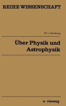 portada Über Physik Und Astrophysik: Ausgewählte Fundamentale Probleme (en Alemán)
