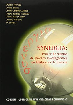 portada Synergia: Primer Encuentro de Jóvenes Investigadores en Historia de la Ciencia (in Spanish)