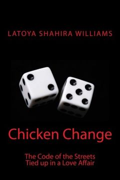 portada Chicken Change: The Code Of The Streets Tied Up In A Love Affair