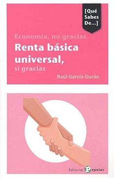 portada Economía, no Gracias Renta Básica Universal, sí Gracias (in Spanish)