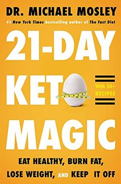 portada 21-Day Keto Magic: Eat Healthy, Burn Fat, Lose Weight, and Keep it off (en Inglés)