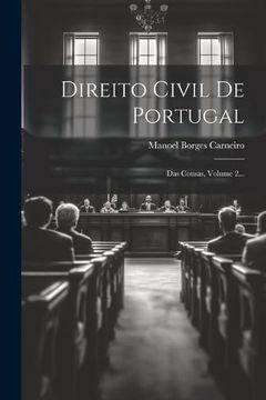 portada Direito Civil de Portugal: Das Cousas, Volume 2. (in Portuguese)