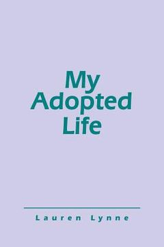 portada My Adopted Life (en Inglés)