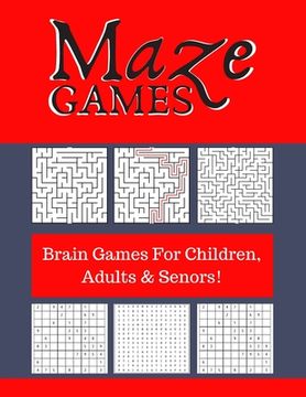 portada Maze Games: Brain Games For Children, Adults & Senors! (en Inglés)