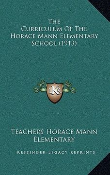 portada the curriculum of the horace mann elementary school (1913)
