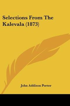 portada selections from the kalevala (1873) (en Inglés)