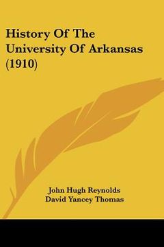portada history of the university of arkansas (1910) (in English)