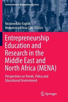 portada Entrepreneurship Education and Research in the Middle East and North Africa (Mena): Perspectives on Trends, Policy and Educational Environment (en Inglés)