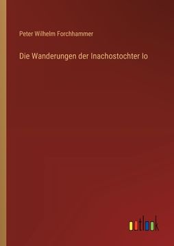 portada Die Wanderungen der Inachostochter Io (in German)