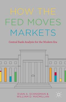 portada How the Fed Moves Markets: Central Bank Analysis for the Modern Era