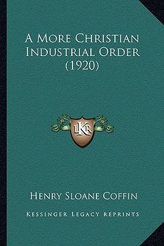 portada a more christian industrial order (1920) (en Inglés)