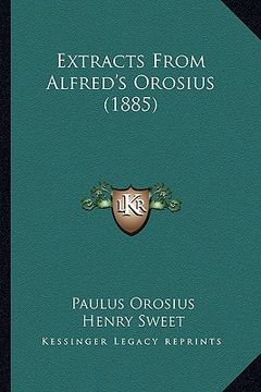 portada extracts from alfred's orosius (1885) (en Inglés)