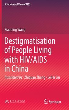 portada Destigmatisation of People Living with HIV/AIDS in China (in English)