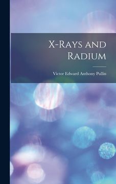 portada X-Rays and Radium (en Inglés)