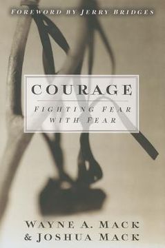 portada Courage: Fighting Fear with Fear (en Inglés)
